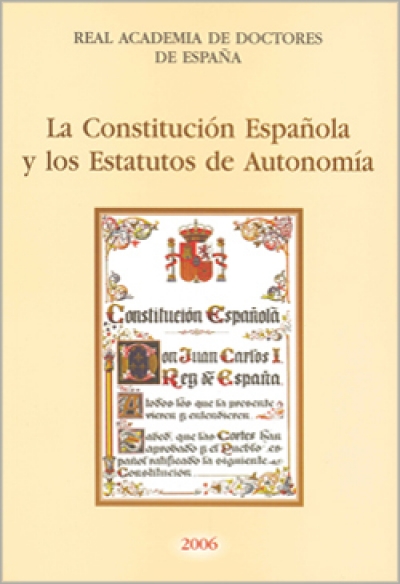 La Constitución Española  y los Estatutos de Autonomía (2006)